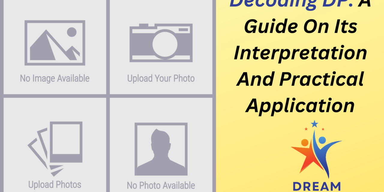 Decoding DP: An Interpretation & Practical Application