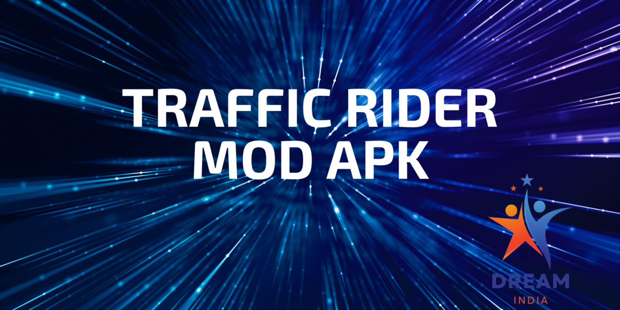 Introduction to Traffic Rider Mod APK