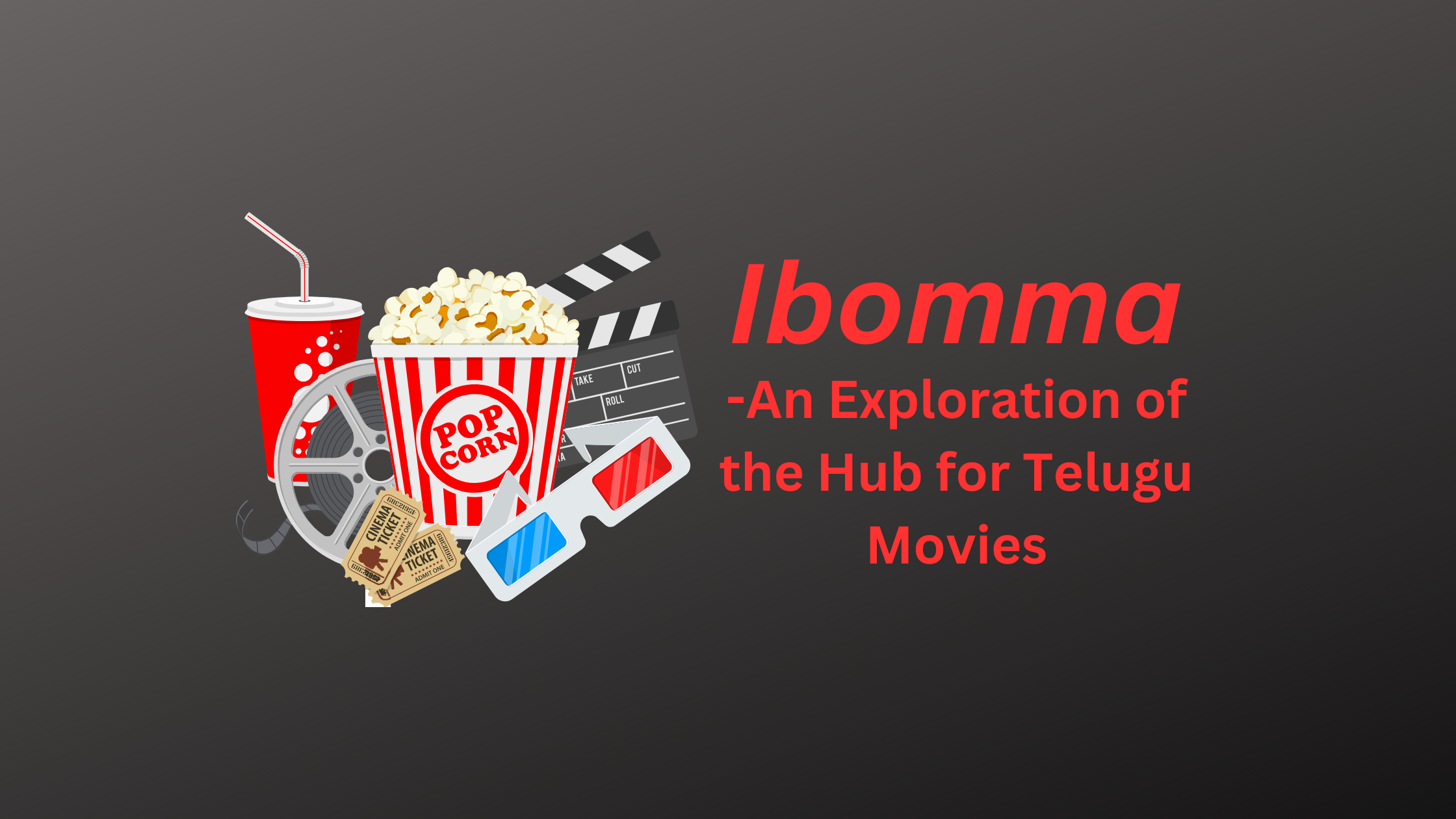 Exploring Ibomma A Hub for Telugu Movies Dream India