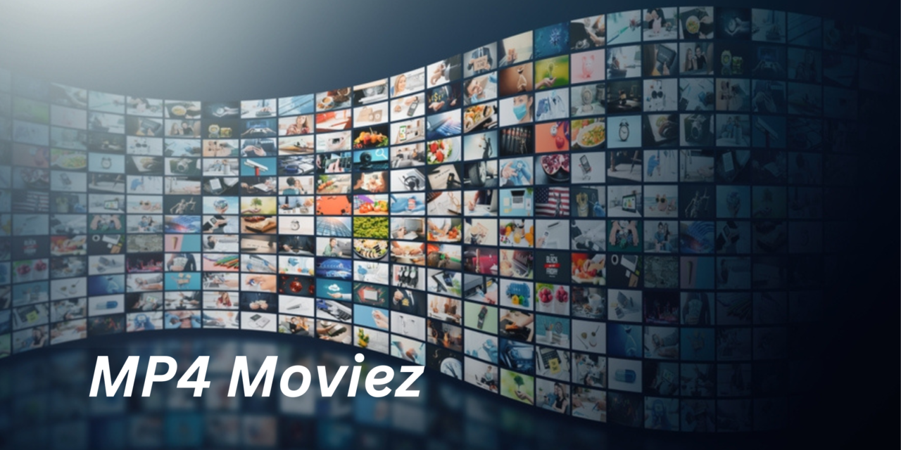 Unlocking the World of MP4 Moviez: A Comprehensive Guide