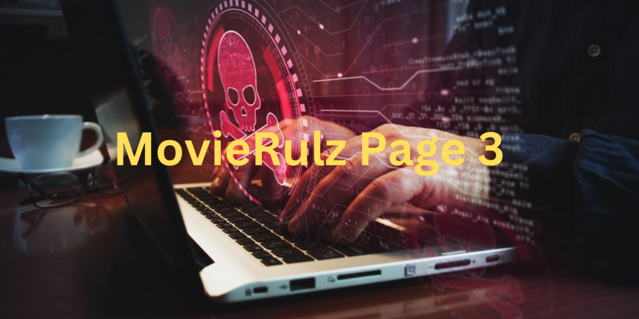 Exploring Movierulz Page 3: A Dive into Online Movie Piracy